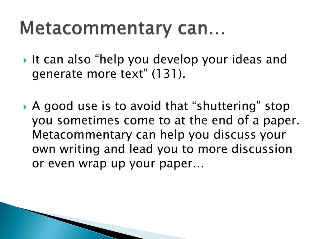 it can also help you develop your ideas
