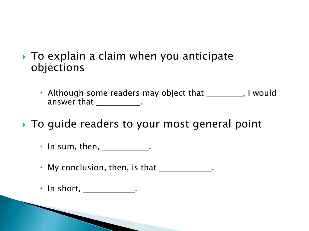 to explain a claim when you anticipate objections