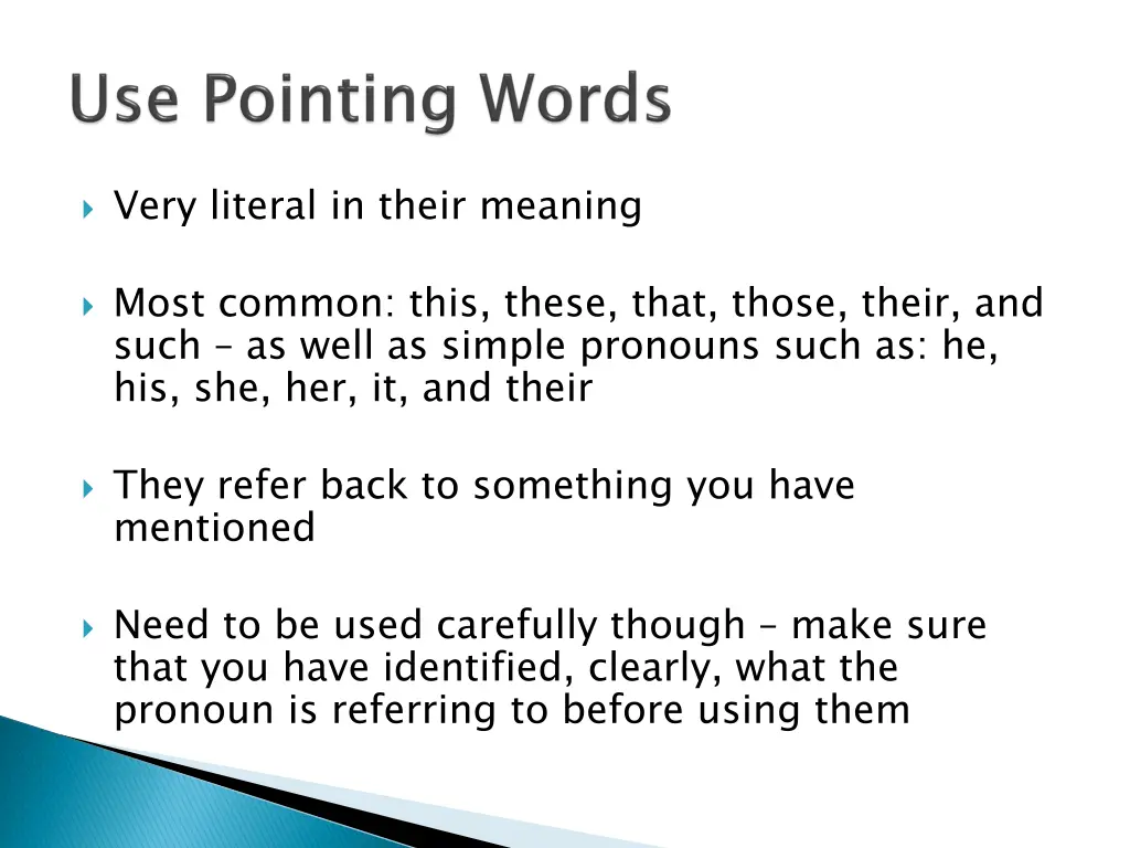 very literal in their meaning