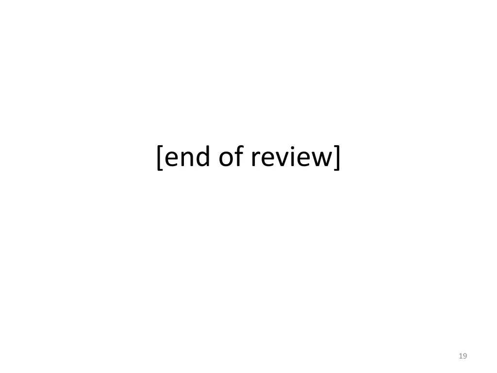 end of review