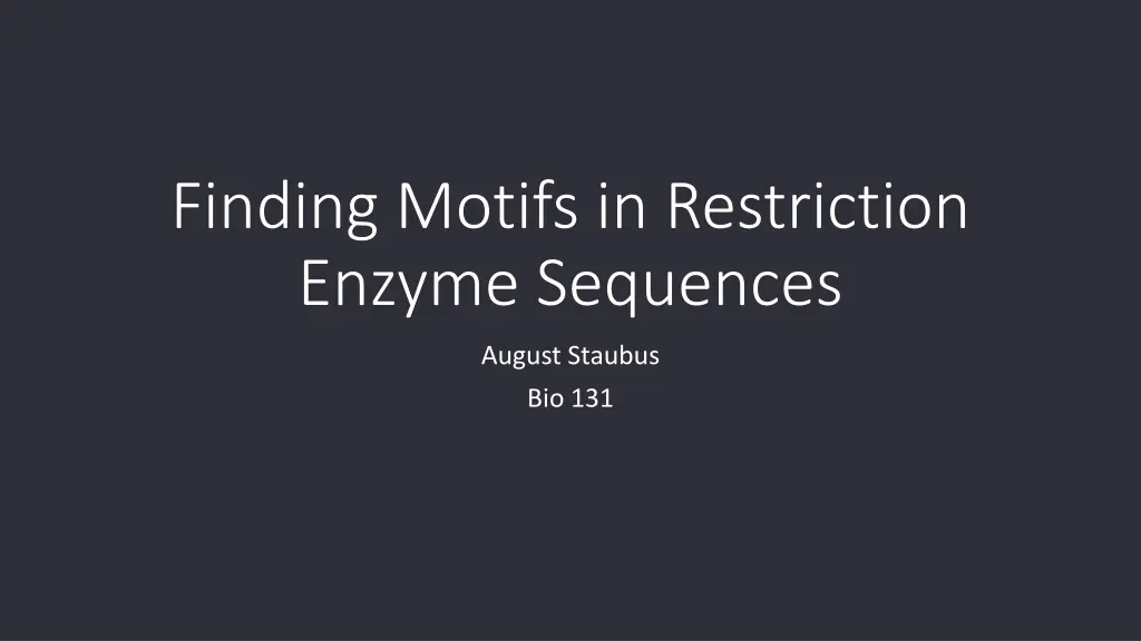 finding motifs in restriction enzyme sequences