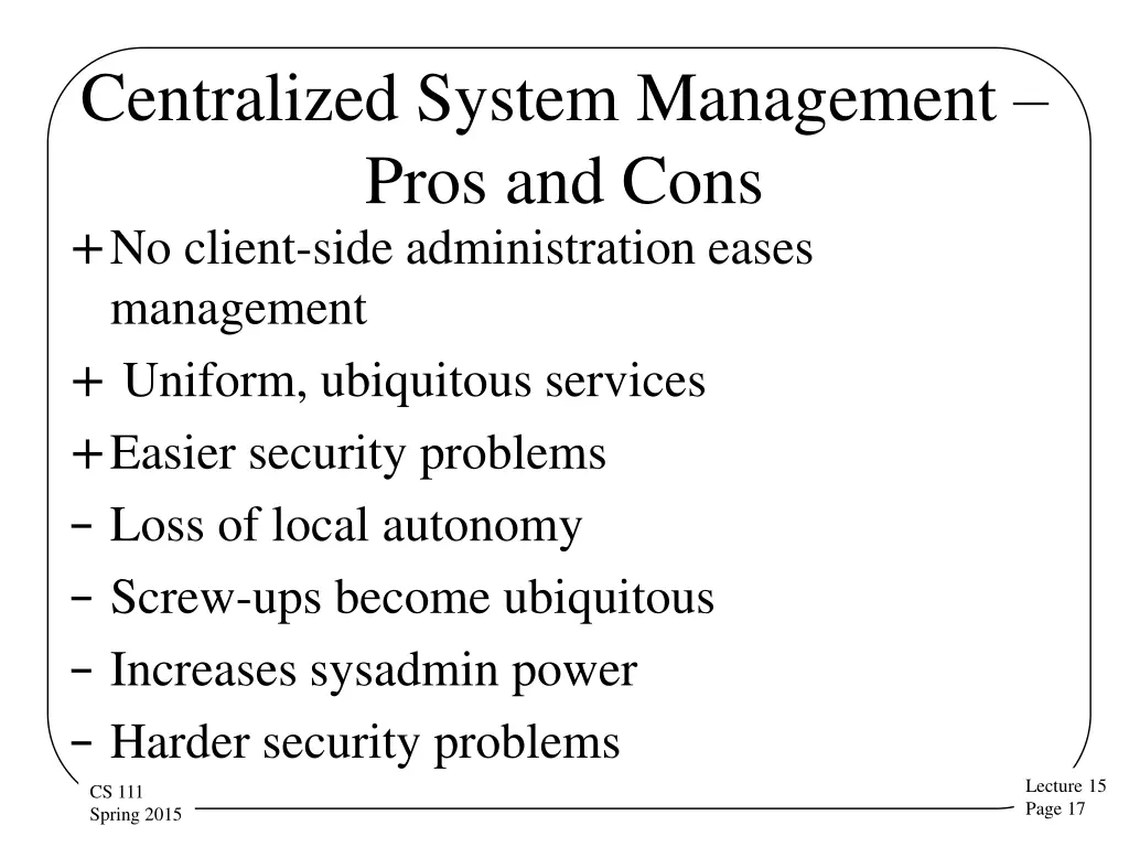 centralized system management pros and cons