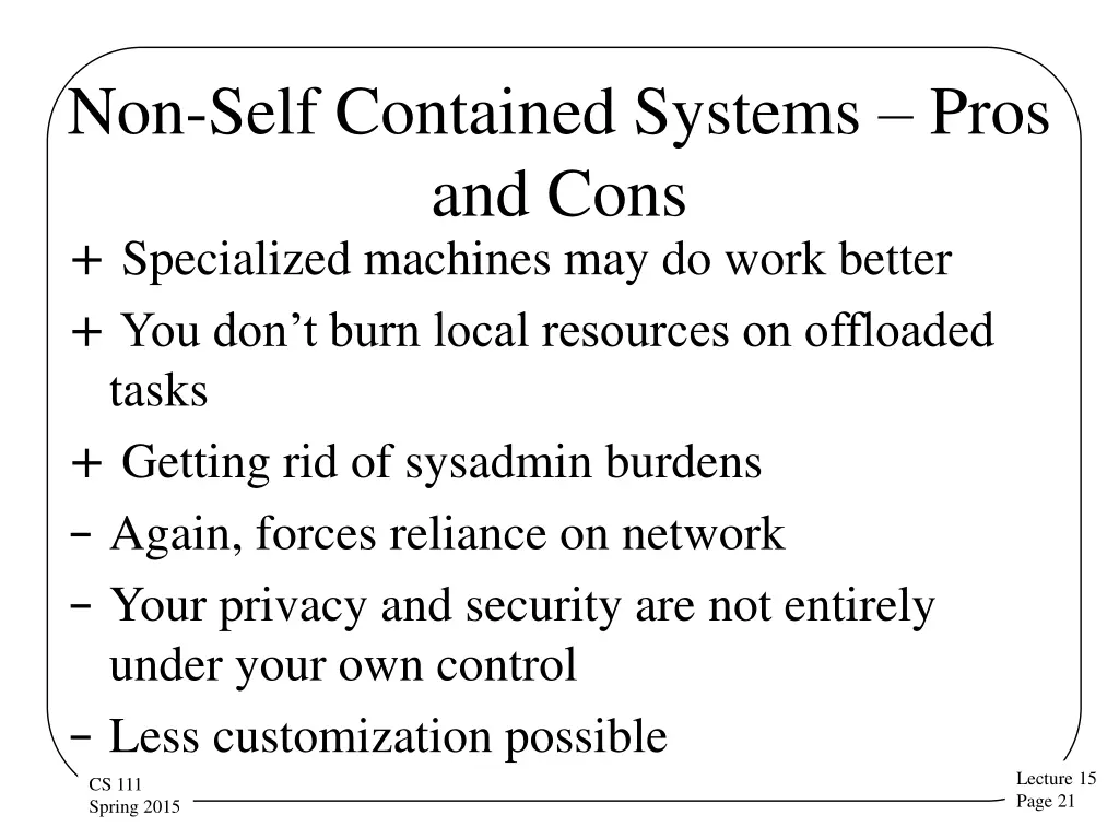 non self contained systems pros and cons