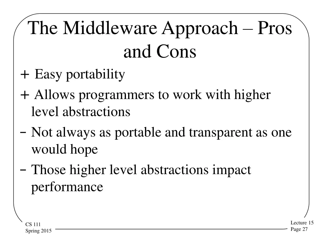 the middleware approach pros and cons easy
