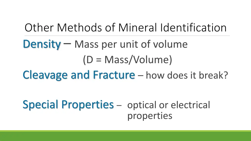 other methods of mineral identification density
