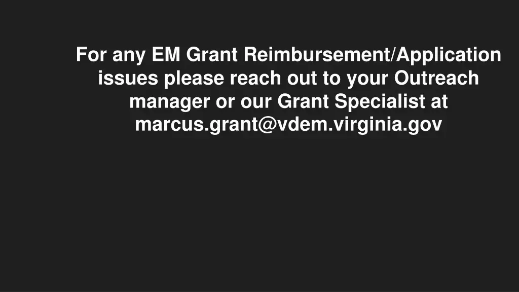 for any em grant reimbursement application issues
