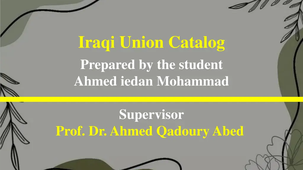 iraqi union catalog prepared by the student ahmed