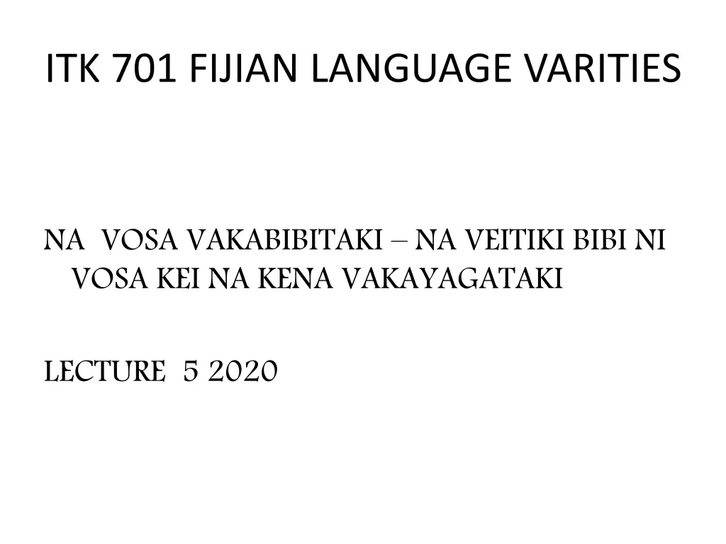 itk 701 fijian language varities