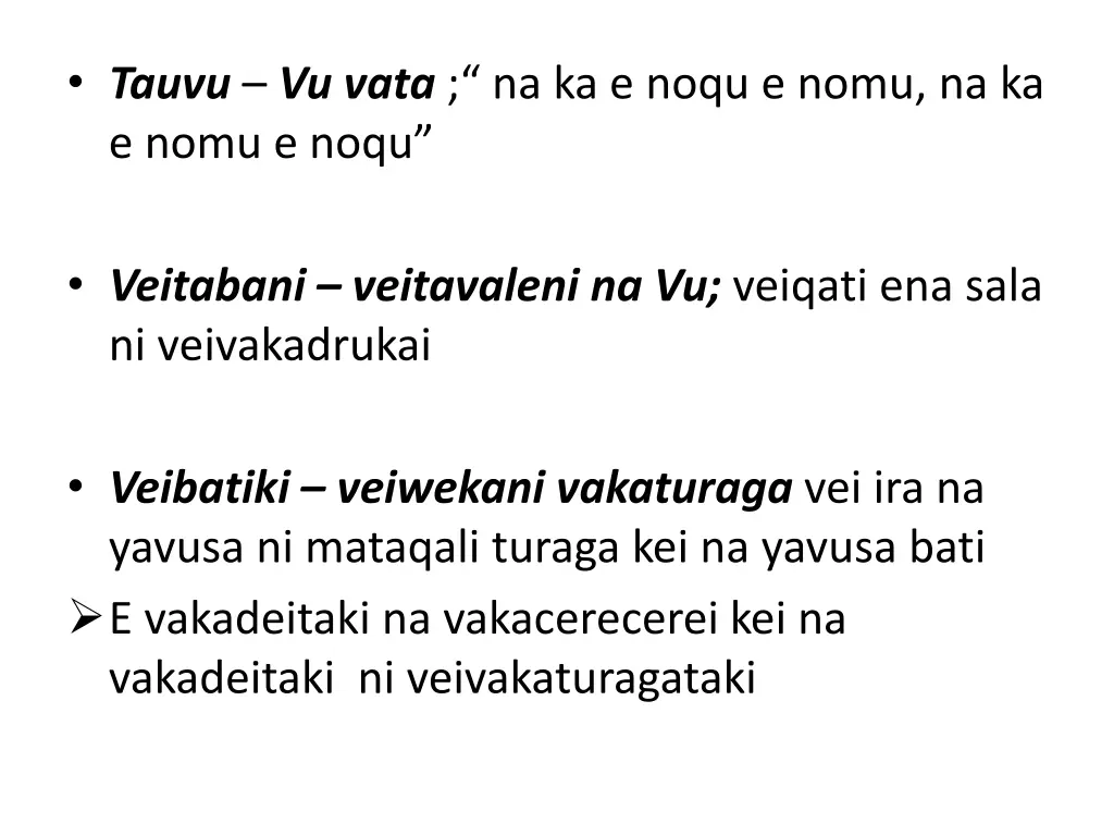 tauvu vu vata na ka e noqu e nomu na ka e nomu