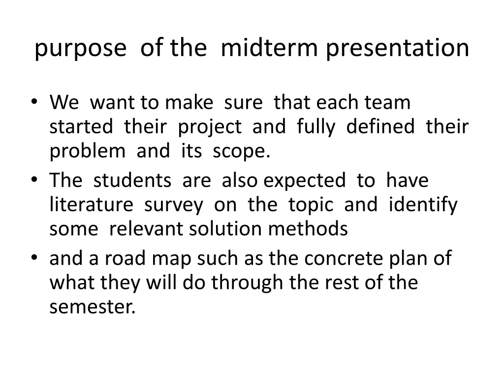 purpose of the midterm presentation