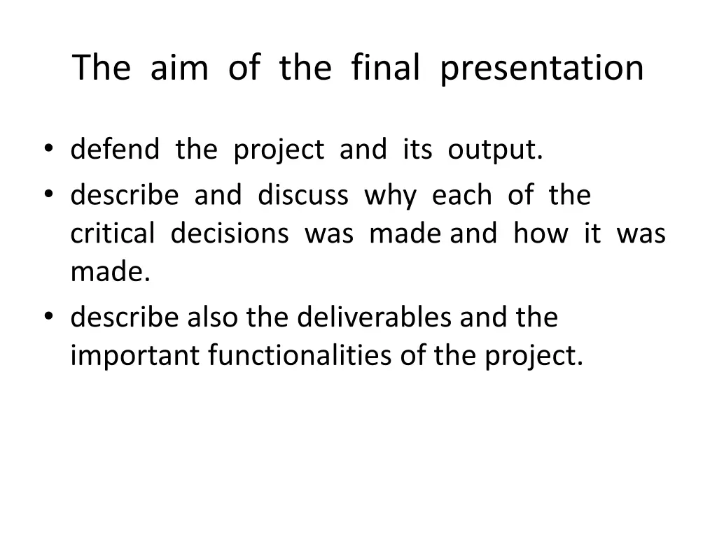 the aim of the final presentation