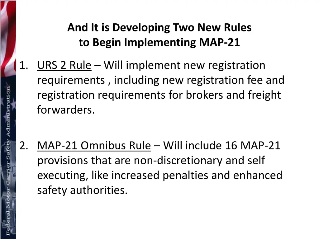 and it is developing two new rules to begin