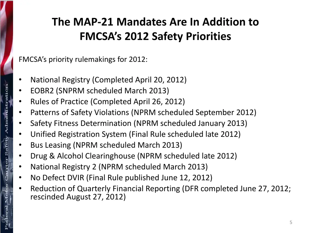 the map 21 mandates are in addition to fmcsa