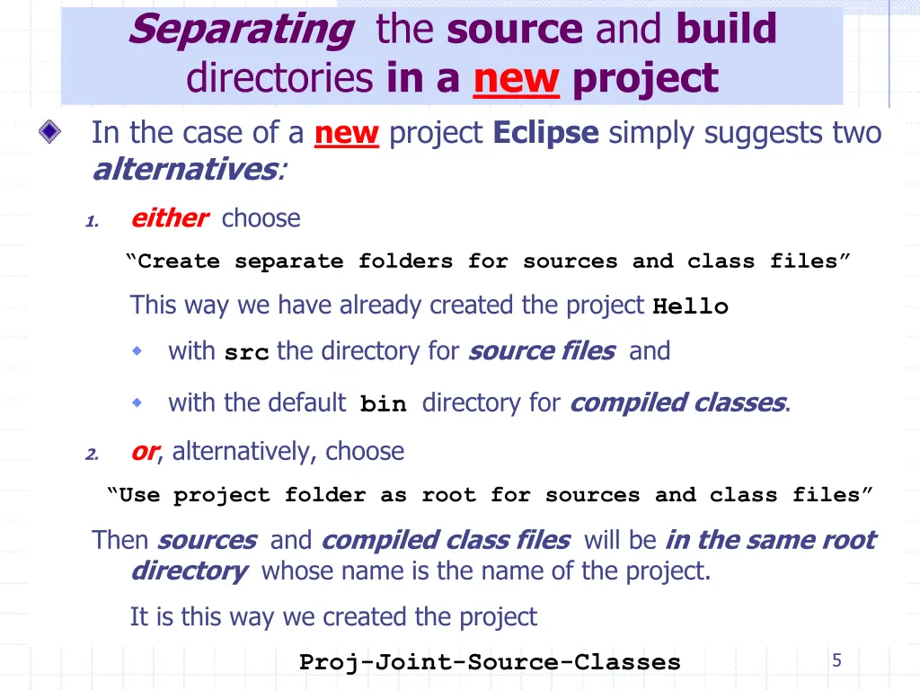 separating the source and build directories