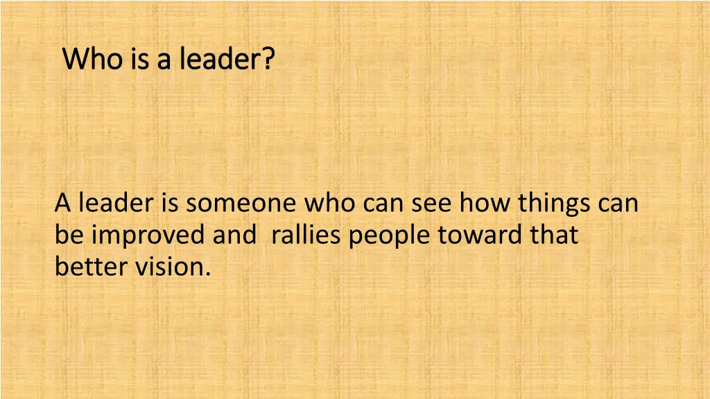 who is a leader who is a leader