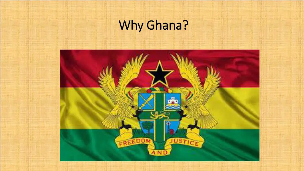 why ghana why ghana