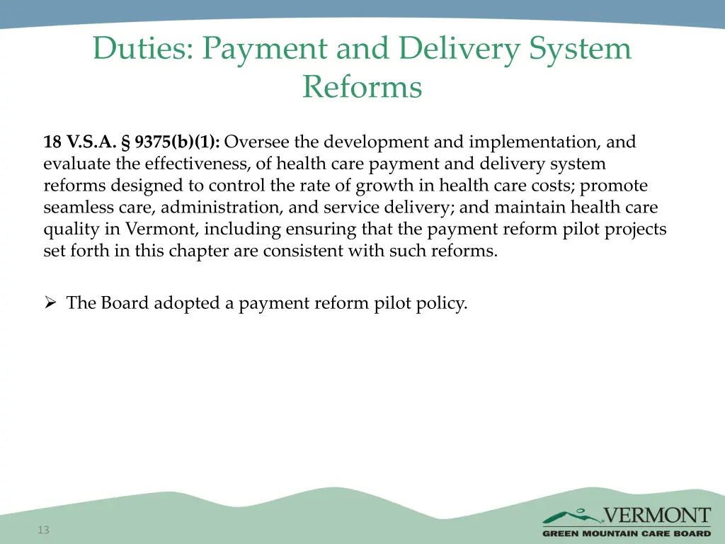 duties payment and delivery system reforms