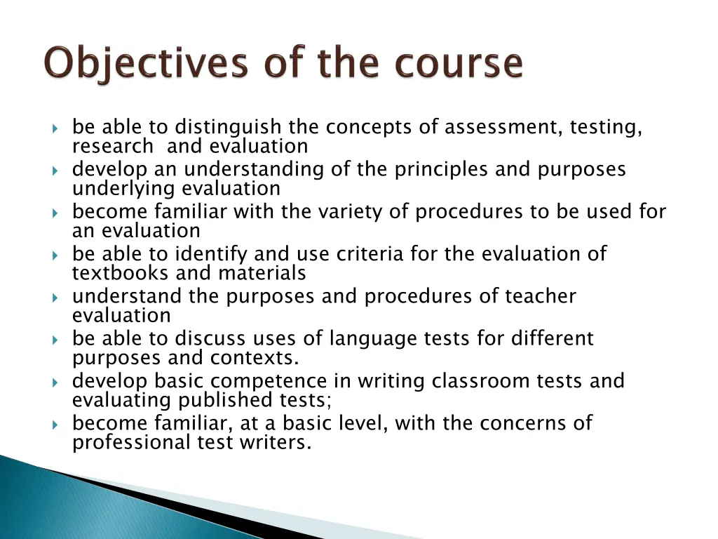 be able to distinguish the concepts of assessment