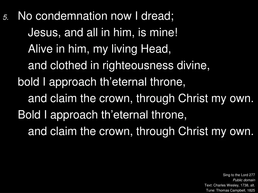 5 no condemnation now i dread jesus