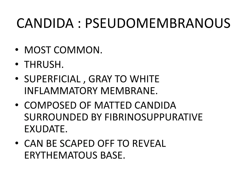 candida pseudomembranous