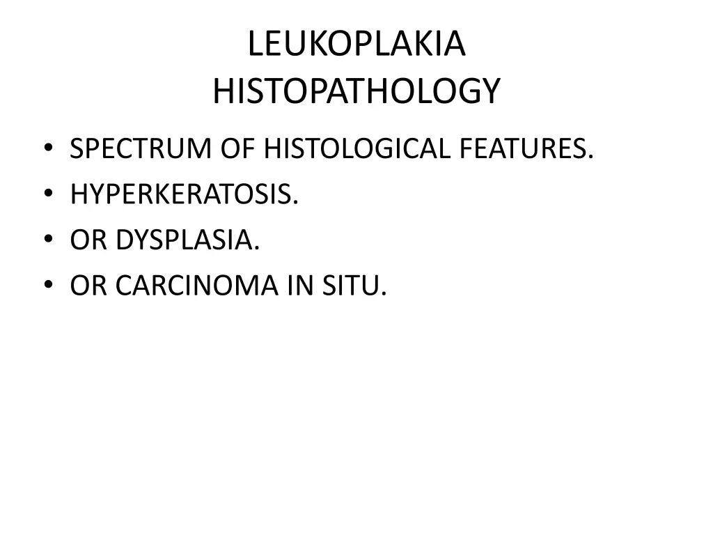 leukoplakia histopathology