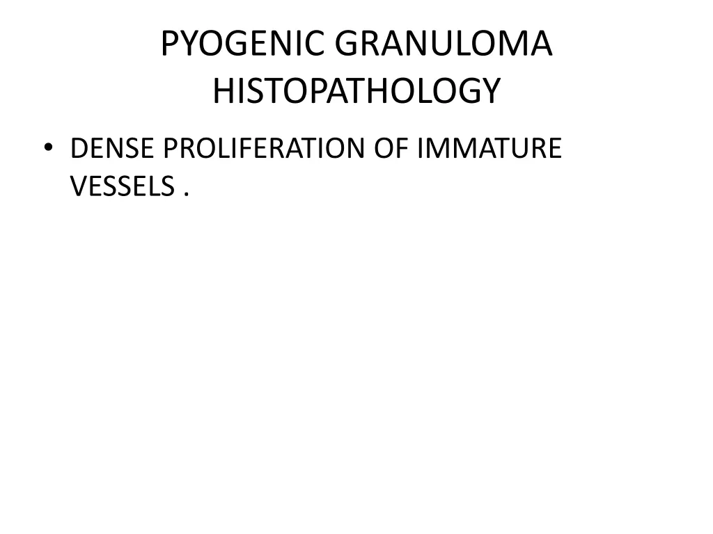 pyogenic granuloma histopathology