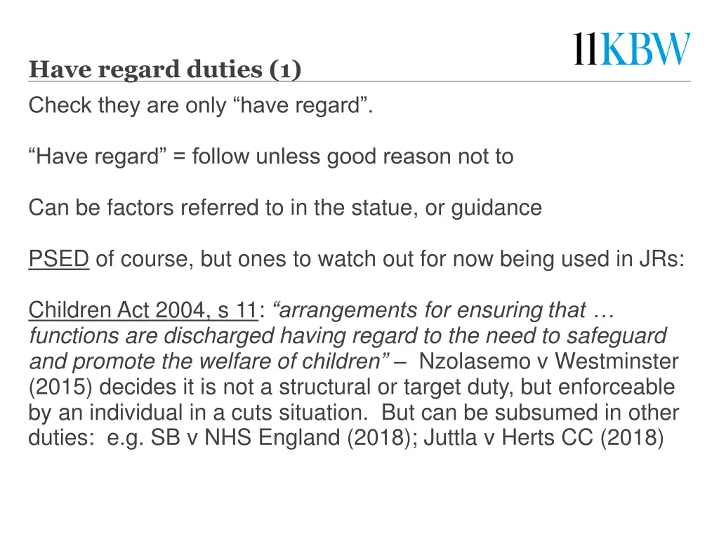 have regard duties 1 check they are only have
