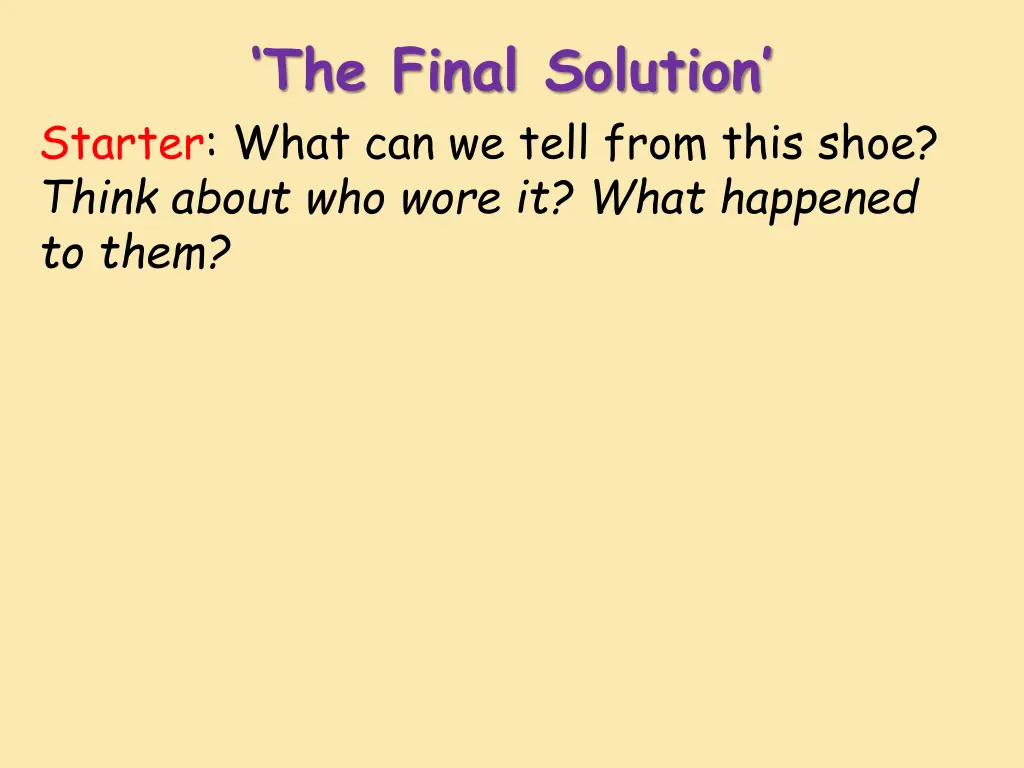 the final solution starter what can we tell from