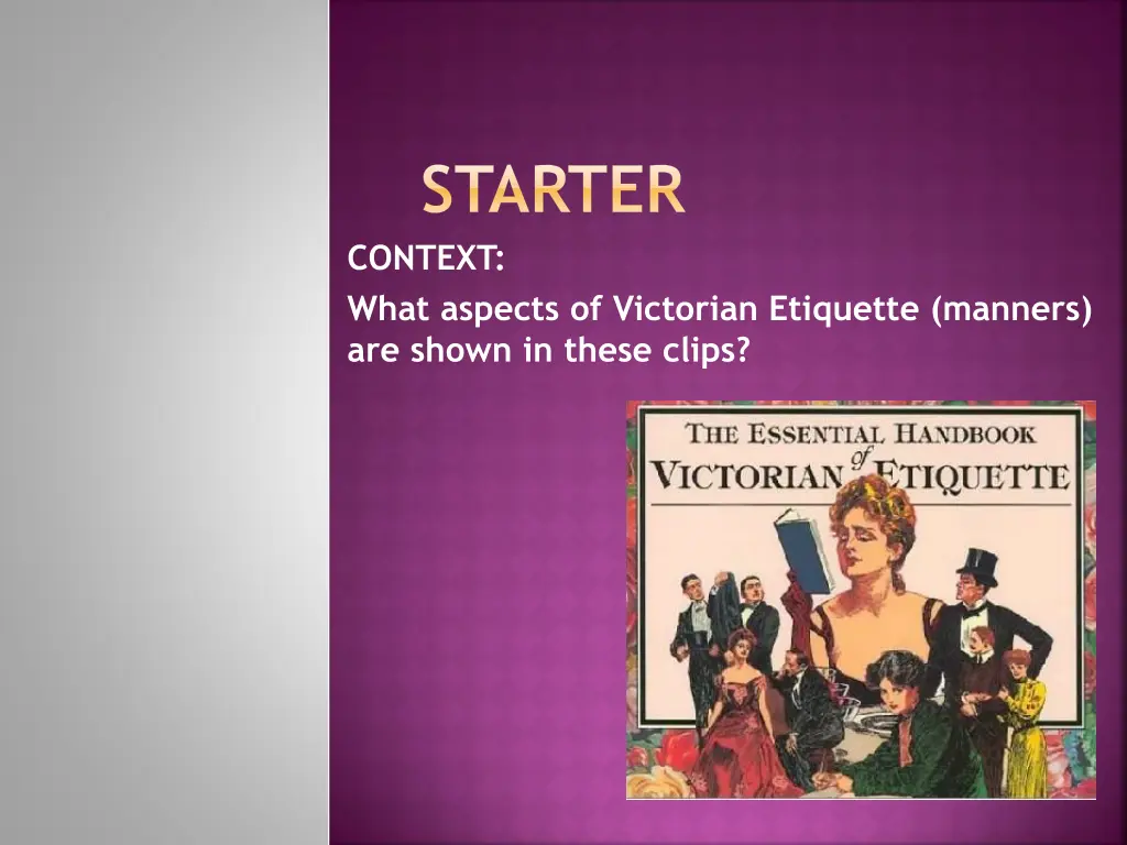 starter context what aspects of victorian