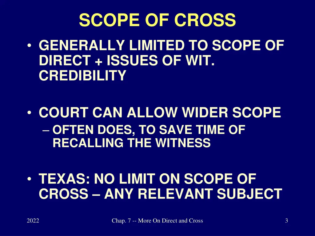 scope of cross generally limited to scope