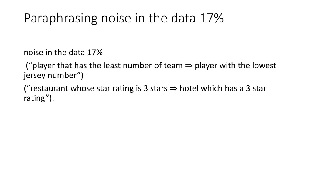 paraphrasing noise in the data 17
