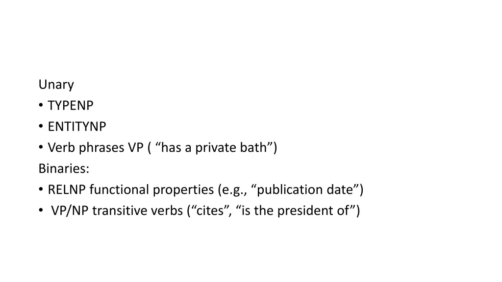 unary typenp entitynp verb phrases
