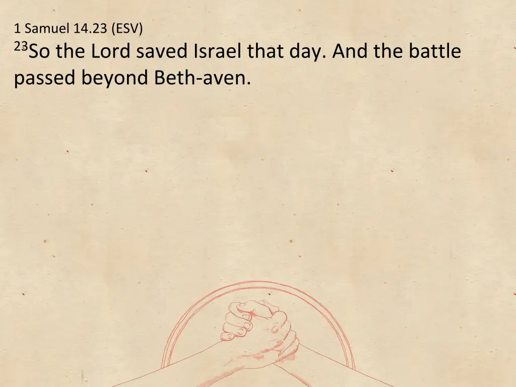1 samuel 14 23 esv 23 so the lord saved israel