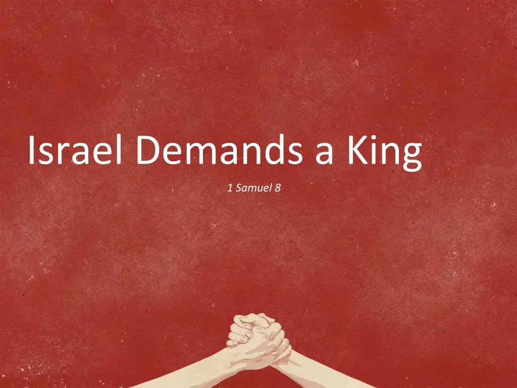 israel demands a king