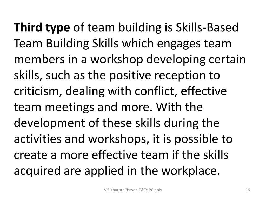 third type of team building is skills based team