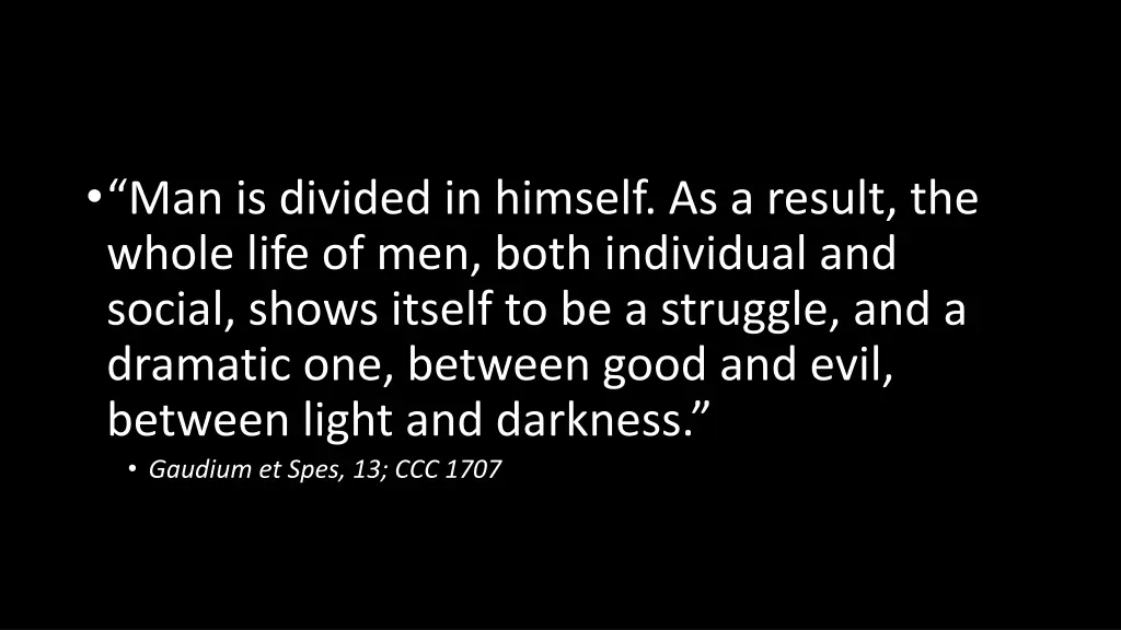man is divided in himself as a result the whole