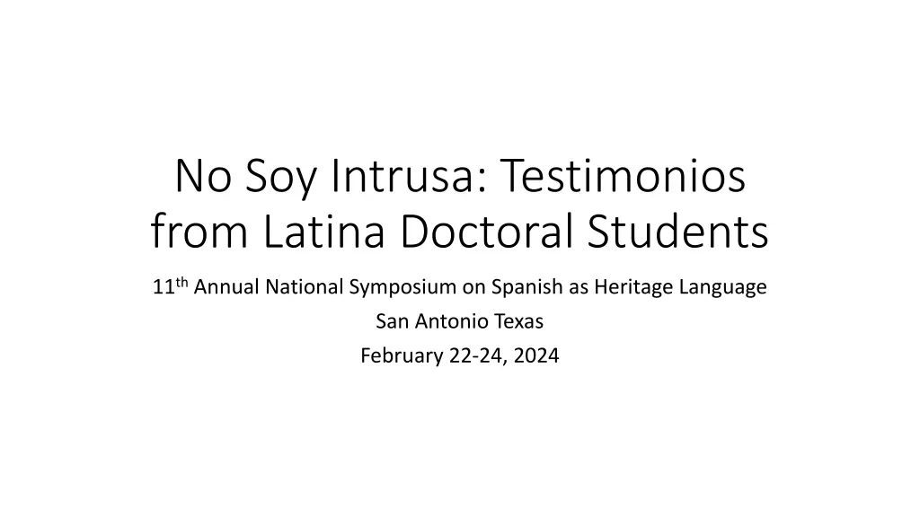 no soy intrusa testimonios from latina doctoral