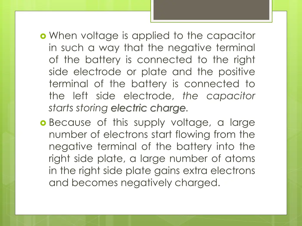 when voltage is applied to the capacitor in such