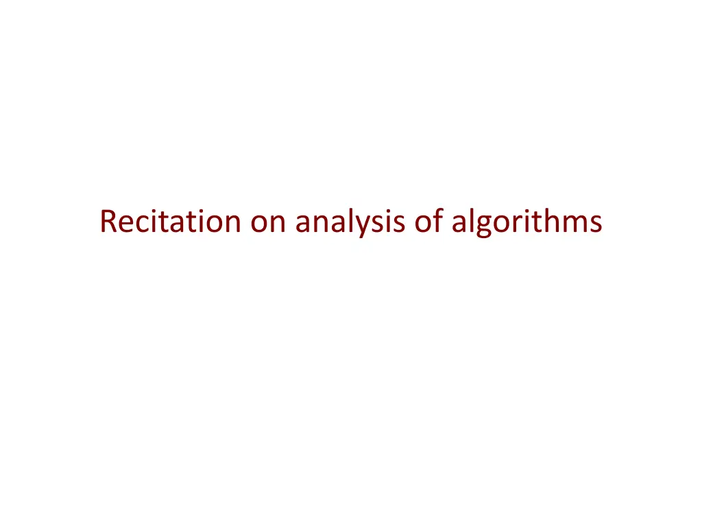 recitation on analysis of algorithms