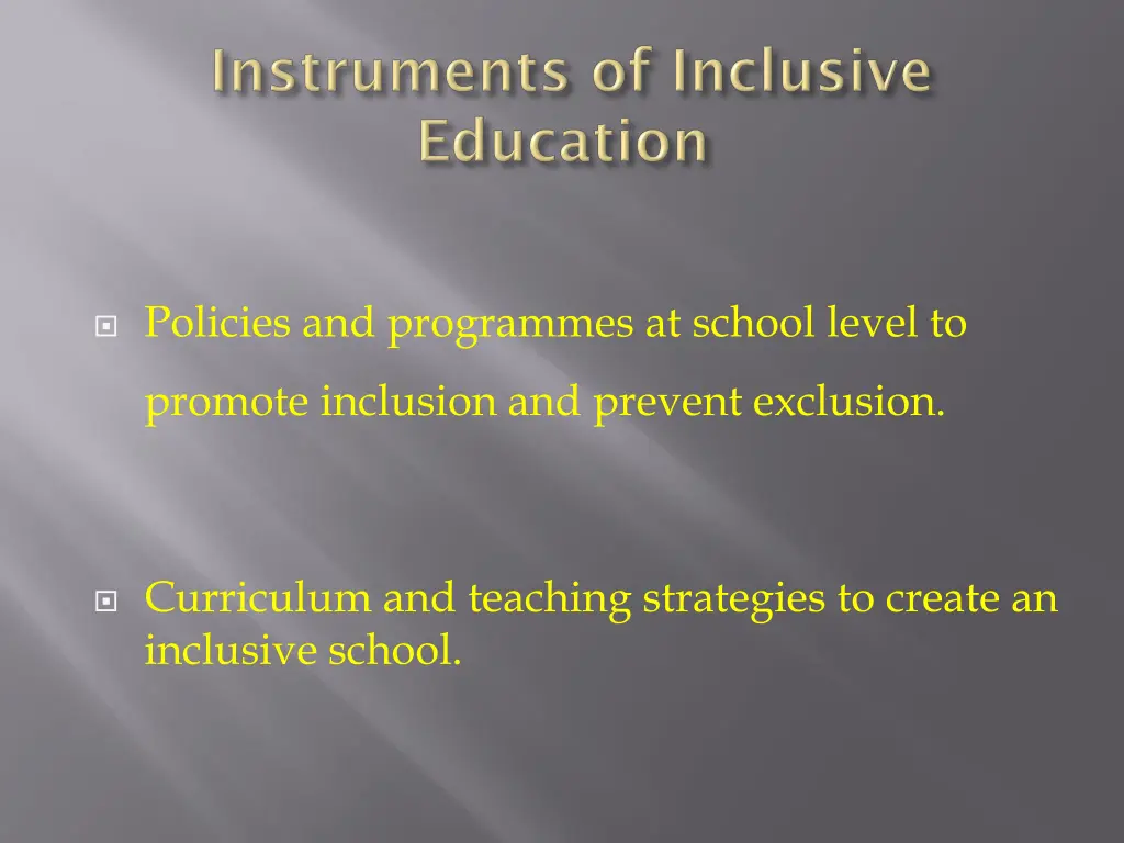 policies and programmes at school level to