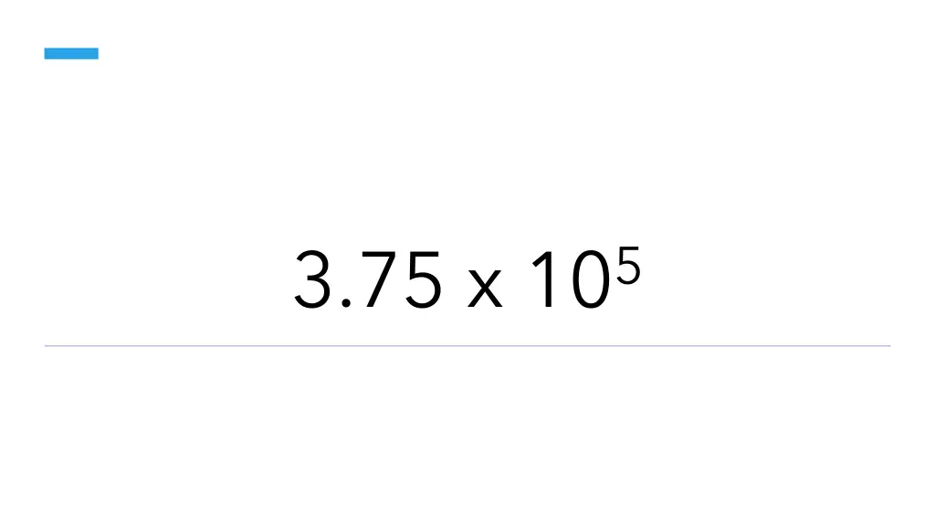 3 75 x 10 5