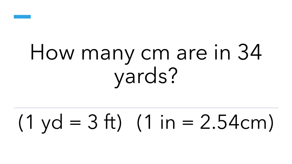 how many cm are in 34 yards