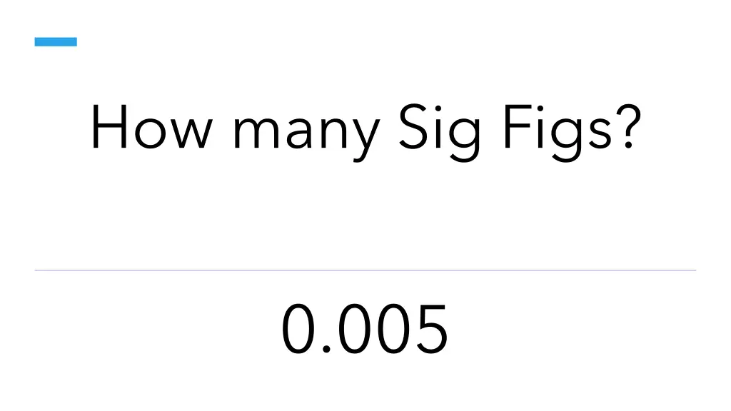 how many sig figs 2