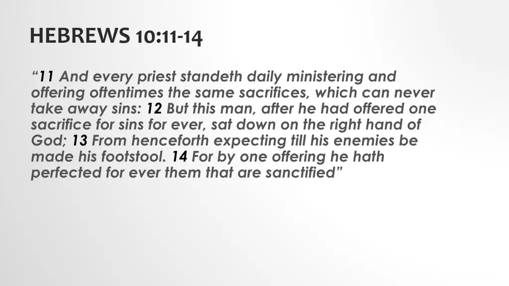 hebrews 10 11 14