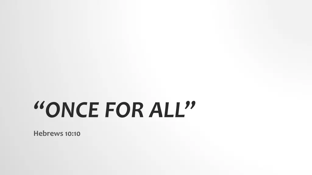 once for all