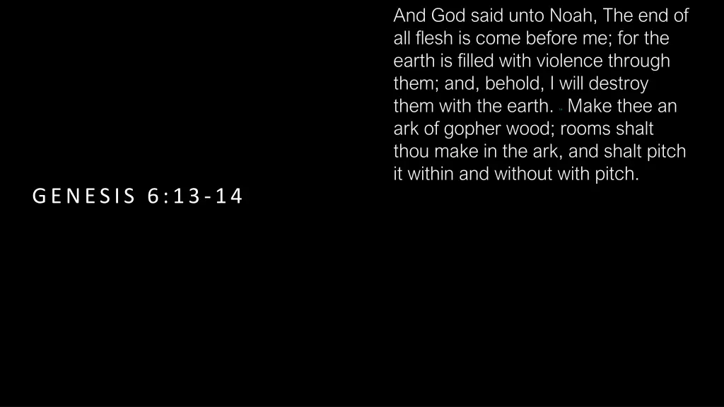 and god said unto noah the end of all flesh