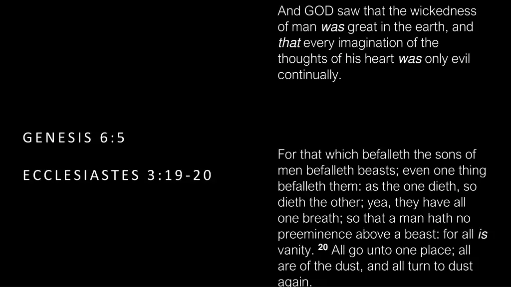 and god saw that the wickedness of man was great