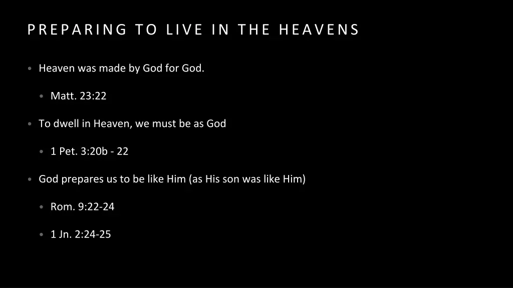 preparing to live in the heavens 2