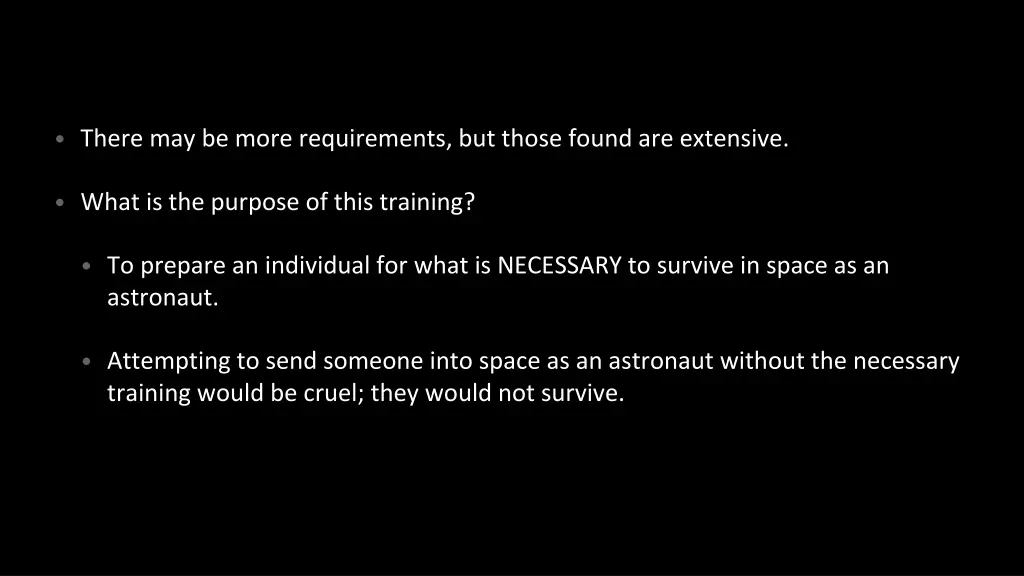 there may be more requirements but those found