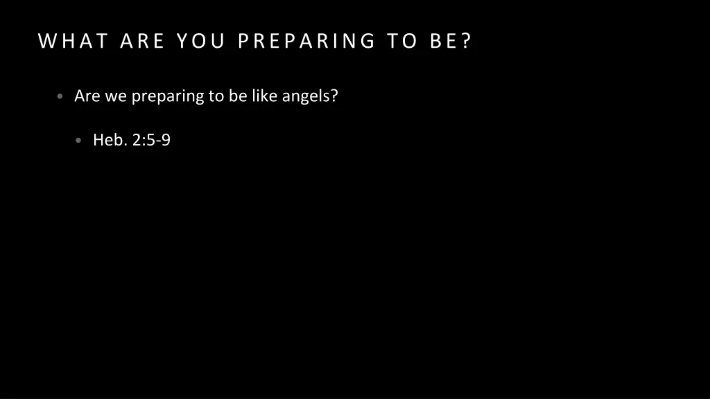 what are you preparing to be 2